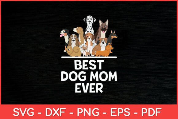 Best Dog Mom Ever SVG: An Embroidery Review