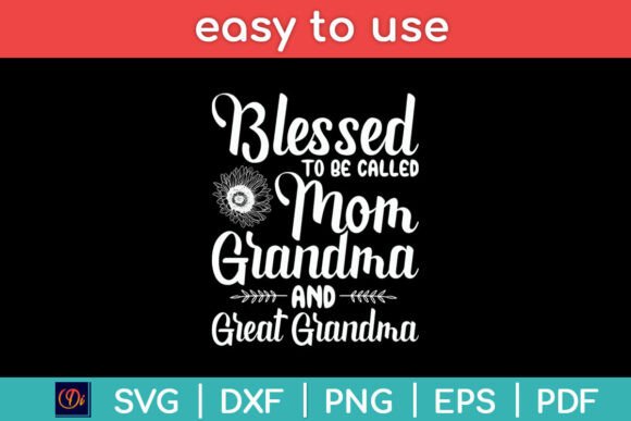 Blessed to Be Called Mom Grandma: Design Review