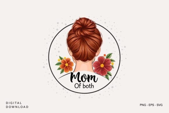 Mom of Both Messy Bun SVG: An Embroidery Review