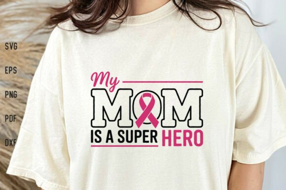 My Mom is a Superhero Breast Cancer SVG Review