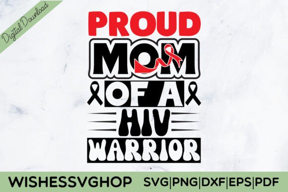Proud Mom of a Hiv Warrior SVG PNG Review